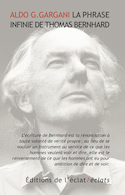 Phrase infinie de Thomas Bernhard (La)